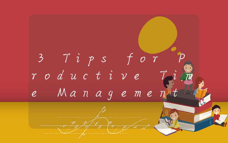 3 Tips for Productive Time Management in Miami