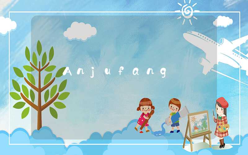Anjufang