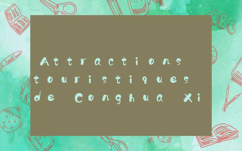 Attractions touristiques de Conghua Xitou Village