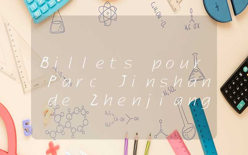Billets pour Parc Jinshan de Zhenjiang