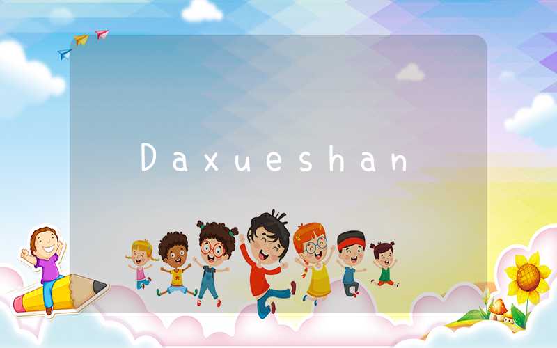 Daxueshan