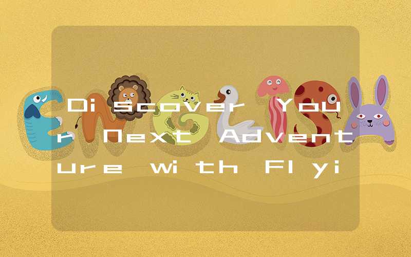 Discover Your Next Adventure with Flying Pig Travel