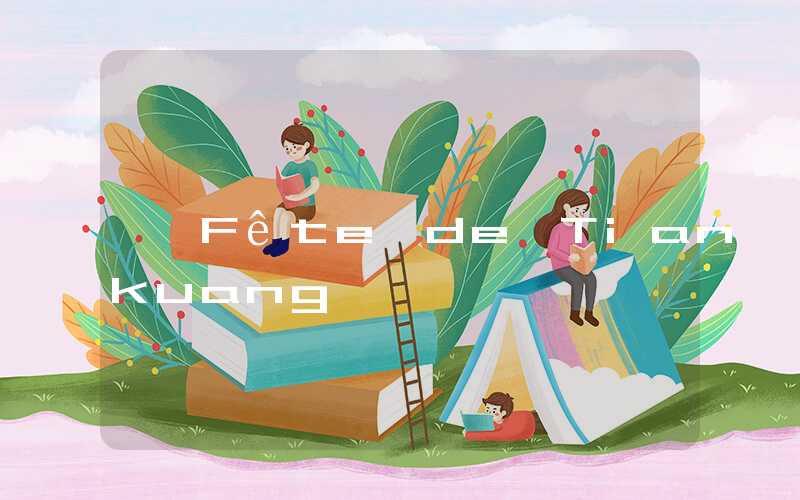 Fête de Tiankuang