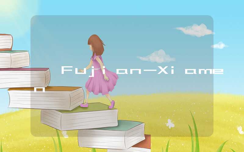 Fujian-Xiamen