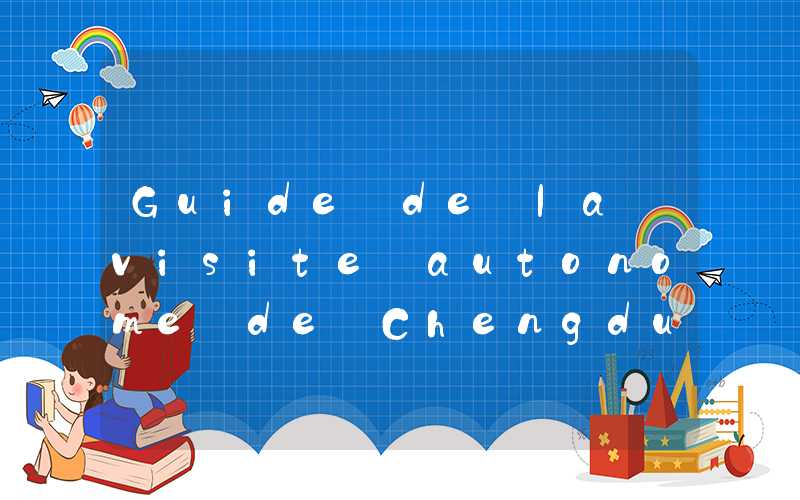 Guide de la visite autonome de Chengdu au lac Xichang Lugu
