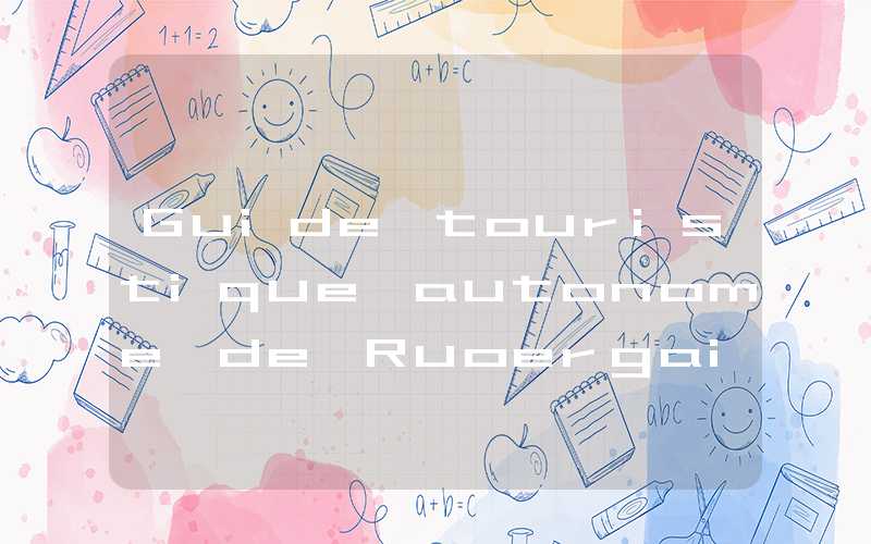 Guide touristique autonome de Ruoergai Jiuzhaigou