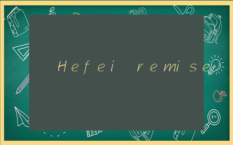 Hefei remise