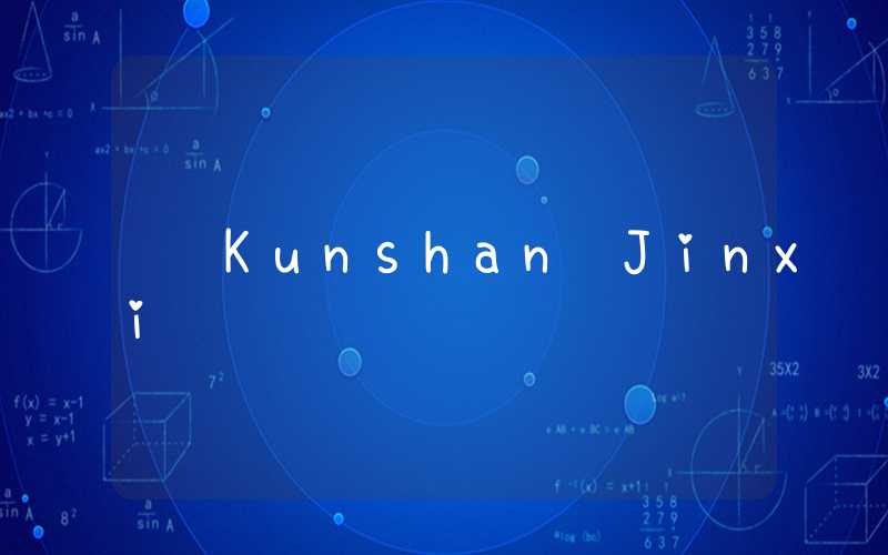 Kunshan Jinxi