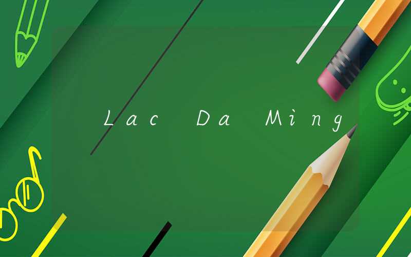 Lac Da Ming