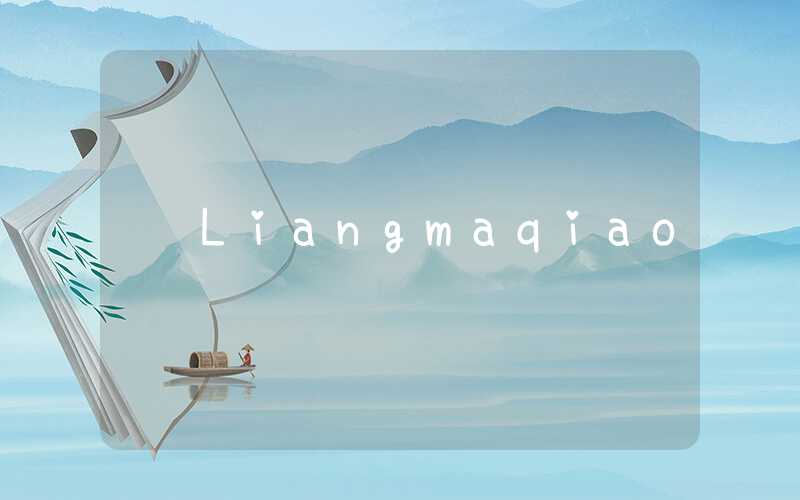Liangmaqiao