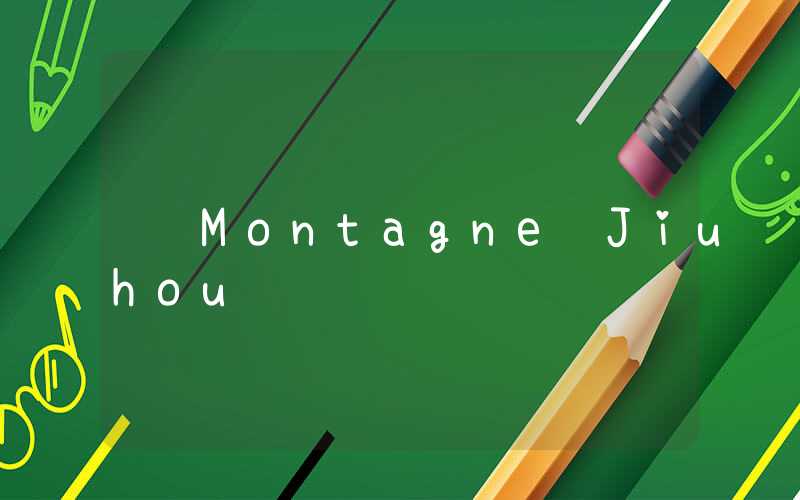 Montagne Jiuhou