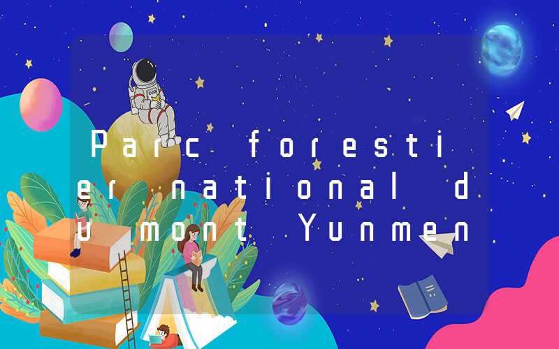 Parc forestier national du mont Yunmeng, comté de Yixian