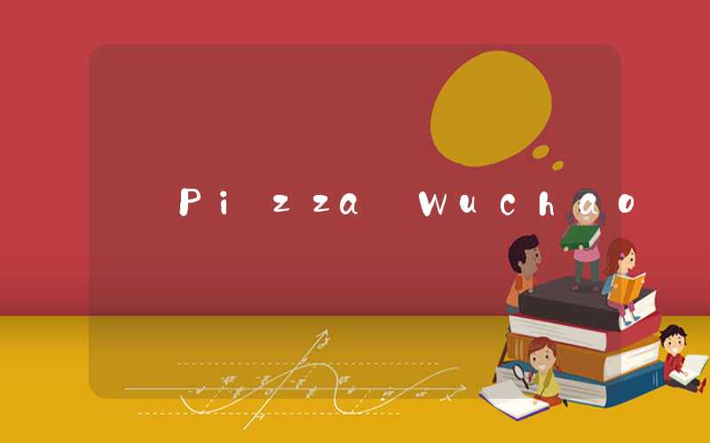 Pizza Wuchao