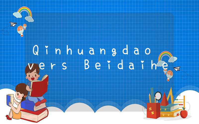 Qinhuangdao vers Beidaihe
