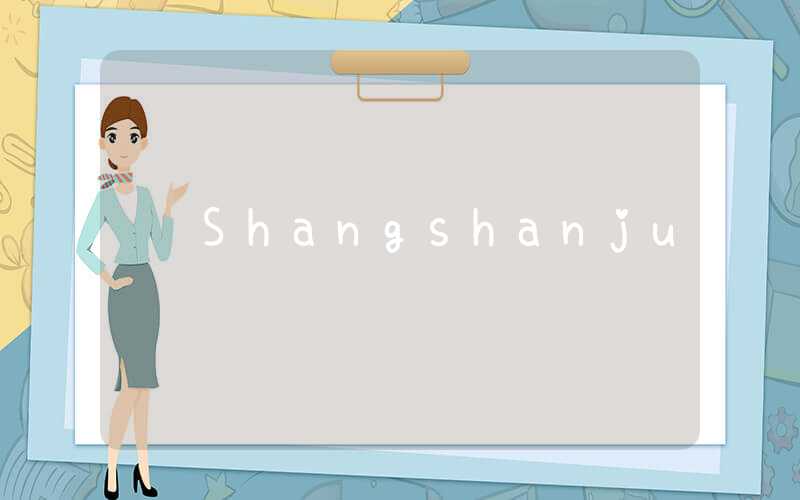 Shangshanju