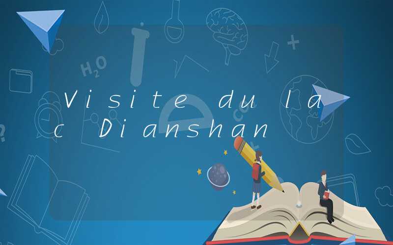 Visite du lac Dianshan