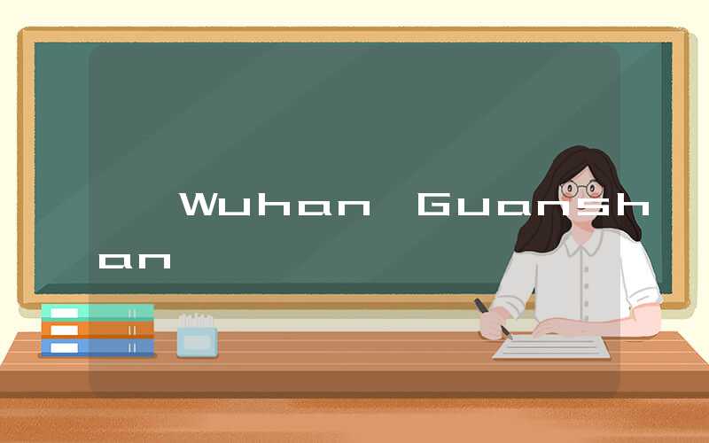 Wuhan Guanshan
