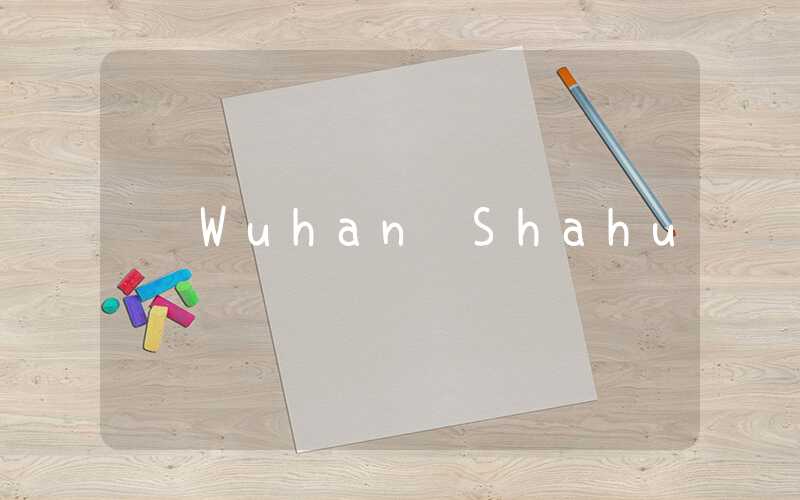 Wuhan Shahu