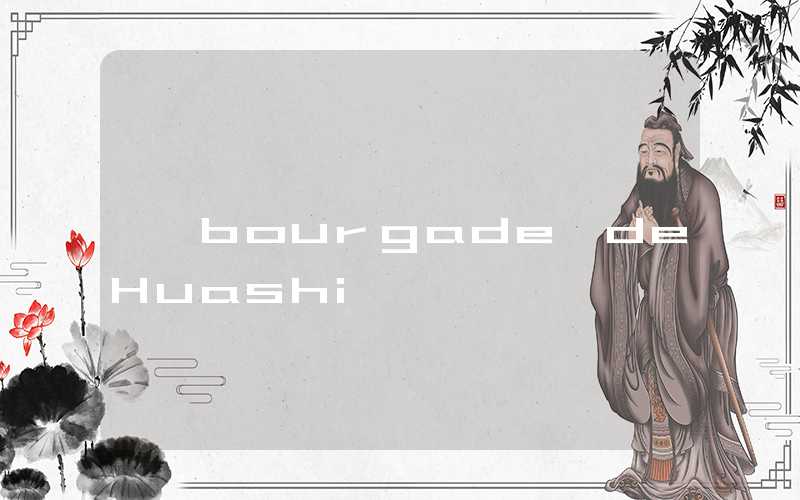 bourgade de Huashi